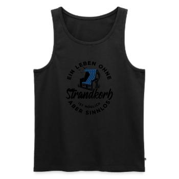 Ein Leben ohne Strandkorb ist möglich aber sinnlos - Männer Premium Bio Tank Top - Schwarz - Vorne - Michal (187cm)