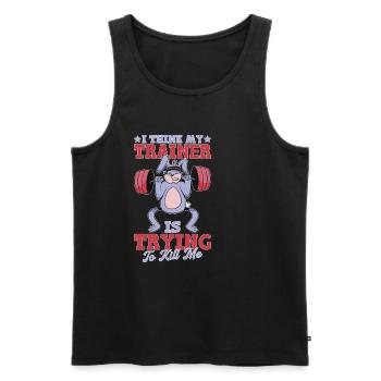 I Think My Trainer Is Trying To Kill Me 14 - Männer Premium Bio Tank Top - Schwarz - Vorne - Michal (187cm)