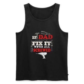 If Dad can't fix it, that's desperate. - Men's Premium Organic Tank Top - black - Front - AI Model Male 178 light (178cm)
