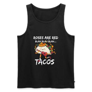 Lustige Valentinstag Rosen sind rote bla Tacos Fei - Männer Premium Bio Tank Top - Schwarz - Vorne - Michal (187cm)