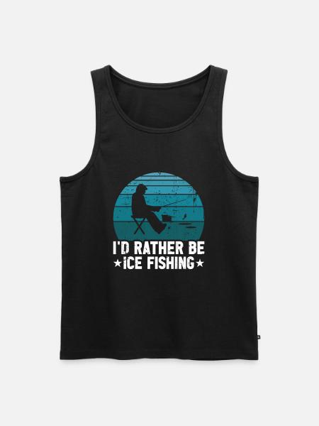I'd rather be ice fishing - Men's Premium Organic Tank Top - black
