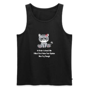 To insult me, I must first give your opinion - Men's Premium Organic Tank Top - black - Front - Michal (187cm)