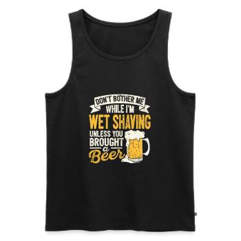 Stört mich nicht, während ich nass rasierte Bierli - Männer Premium Bio Tank Top - Schwarz - Vorne - Michal (187cm)