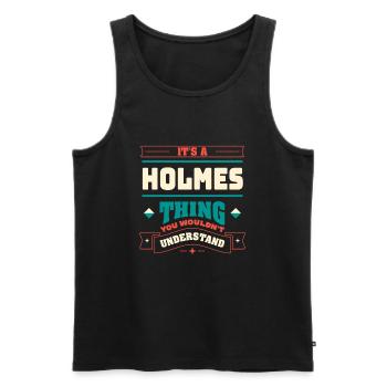 It is a Holmes thing, the surname corresponds to F - Men's Premium Organic Tank Top - black - Front - AI Model Male 178 light (178cm)