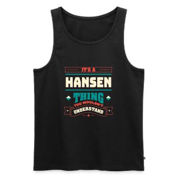 It is a Hansen thing that corresponds to surname, - Men's Premium Organic Tank Top - black - Front - AI Model Male 178 light (178cm)