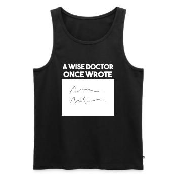 A Wise Doctor Once Wrote Praktizierender Arzt - Männer Premium Bio Tank Top - Schwarz - Vorne - AI Model Male 178 light (178cm)