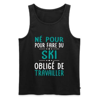 Né pour faire du ski - Obligé de travailler - Débardeur bio Premium Homme - noir - Devant - AI Model Male 178 light (178cm)