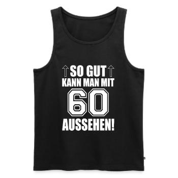 So gut kann man mit 60 aussehen - Männer Premium Bio Tank Top - Schwarz - Vorne - Michal (187cm)