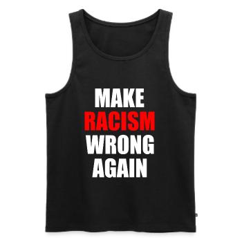 make racism wrong again - Débardeur bio Premium Homme - noir - Devant - AI Model Male 178 light (178cm)