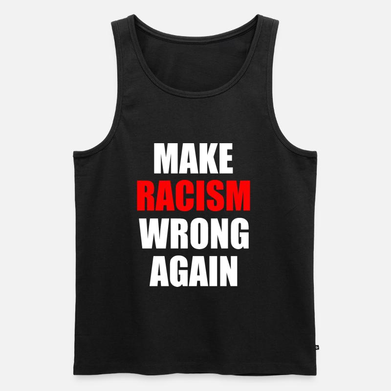 make racism wrong again - Men's Premium Organic Tank Top - black