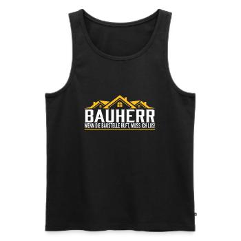 Bauherr wenn die Baustelle ruft - Männer Premium Bio Tank Top - Schwarz - Vorne - Michal (187cm)