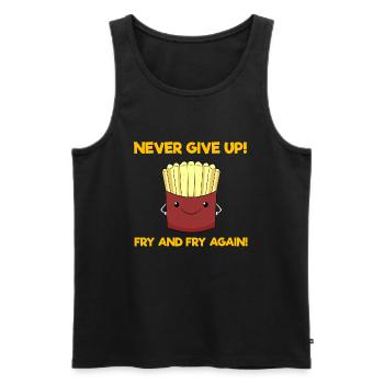 Never Give Up! Fry And Fry Again! Fast Food - Männer Premium Bio Tank Top - Schwarz - Vorne - Michal (187cm)
