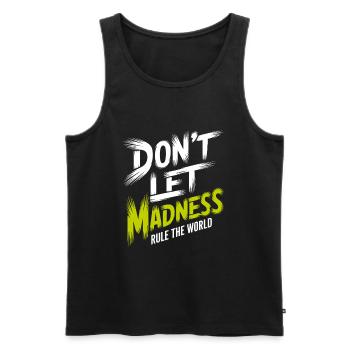 Stop the madness - Men's Premium Organic Tank Top - black - Front - AI Model Male 178 light (178cm)