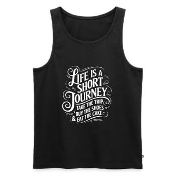 Life is a short journey - use the time - Men's Premium Organic Tank Top - black - Front - AI Model Male 178 light (178cm)