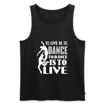 Dancer Dancer To Live Is To Dance - Men's Premium Organic Tank Top - black - Front - Michal (187cm)