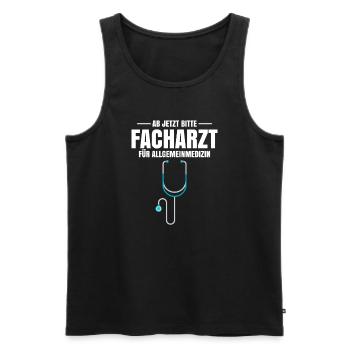 Ab Jetzt Bitte Facharzt Für Allgemeinmedizin - Männer Premium Bio Tank Top - Schwarz - Vorne - Michal (187cm)