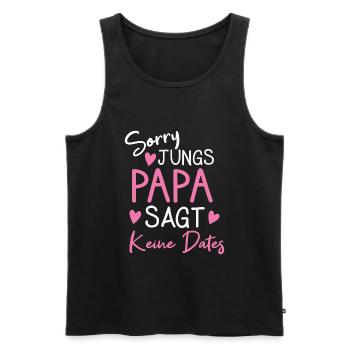 Sorry Jungs Papa Sagt Kein Dates Tochter Vater - Männer Premium Bio Tank Top - Schwarz - Vorne - AI Model Male 178 light (178cm)