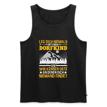Leg Dich Nicht Mit Einem Dorfkind An Landei Spruch - Männer Premium Bio Tank Top - Schwarz - Vorne - Michal (187cm)