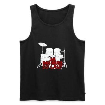 Ja Das Muss So Laut Schlagzeug Schlagzeuger - Männer Premium Bio Tank Top - Schwarz - Vorne - Michal (187cm)