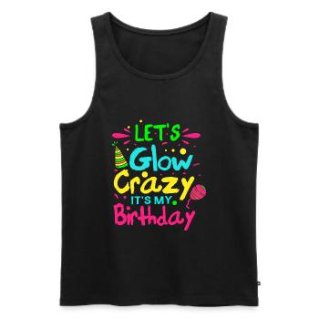 Let's go crazy, it's my birthday - Men's Premium Organic Tank Top - black - Front - Michal (187cm)