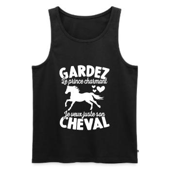 Gardez Le Prince Charmant Je Veux Juste Son Cheval - Débardeur bio Premium Homme - noir - Devant - Michal (187cm)