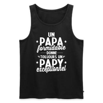 Un papa formidable - Papy exceptionnel cadeau - Débardeur bio Premium Homme - noir - Devant - AI Model Male 178 light (178cm)