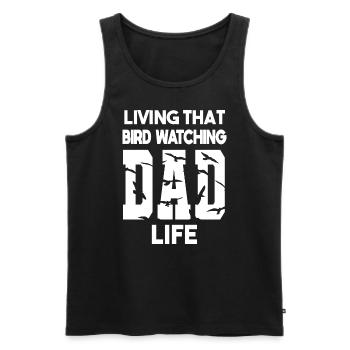 Living That Bird Watching Dad Life Vogelbeobachter - Männer Premium Bio Tank Top - Schwarz - Vorne - AI Model Male 178 light (178cm)