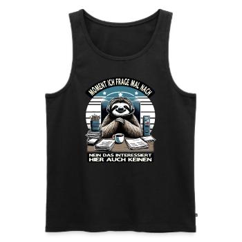 Moment Ich Frage Nach Faultier Call-Center - Männer Premium Bio Tank Top - Schwarz - Vorne - AI Model Male 178 light (178cm)