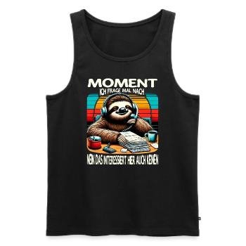 Moment Ich Frage Nach Faultier Call-Center - Männer Premium Bio Tank Top - Schwarz - Vorne - AI Model Male 178 light (178cm)