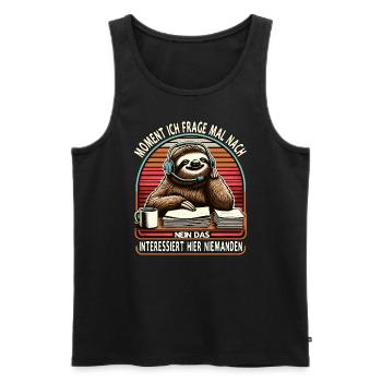Moment Ich Frage Nach Faultier Call-Center - Männer Premium Bio Tank Top - Schwarz - Vorne - AI Model Male 178 light (178cm)