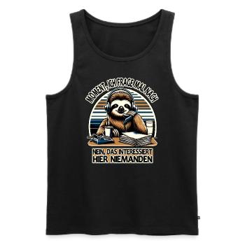 Moment Ich Frage Nach Faultier Call-Center - Männer Premium Bio Tank Top - Schwarz - Vorne - AI Model Male 178 light (178cm)