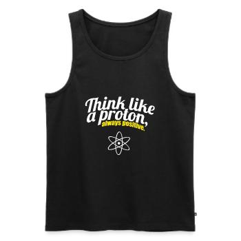 Think Like A Proton always positive funny lustig - Männer Premium Bio Tank Top - Schwarz - Vorne - AI Model Male 178 light (178cm)