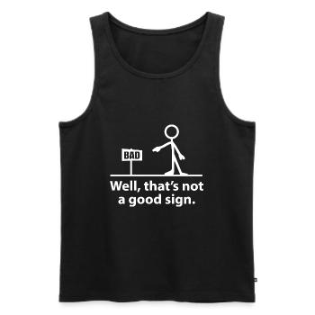 nun, das ist kein gutes Zeichen - Männer Premium Bio Tank Top - Schwarz - Vorne - AI Model Male 178 light (178cm)