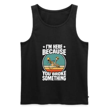 im here because you broke something Mechanic - Men's Premium Organic Tank Top - black - Front - AI Model Male 178 light (178cm)