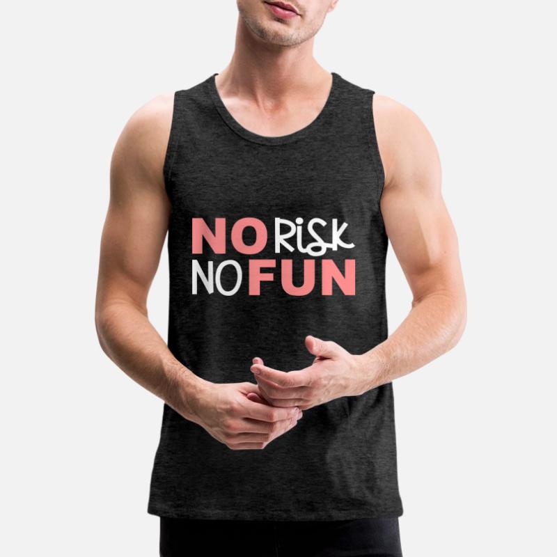 Pas de risque pas de plaisir pas de risque amusant déclaration courageux Débardeur bio Premium Homme