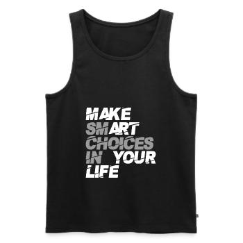 Make Smart Choices In Your Life - Männer Premium Bio Tank Top - Schwarz - Vorne - AI Model Male 178 light (178cm)