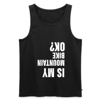 Mountain Bike Downhill Funny saying gift - Men's Premium Organic Tank Top - black - Front - Michal (187cm)