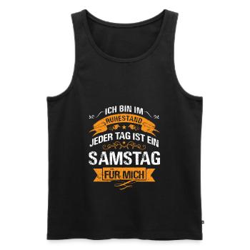 Rentner Rente Ruhestand Rentenalter Geschenk - Männer Premium Bio Tank Top - Schwarz - Vorne - Michal (187cm)