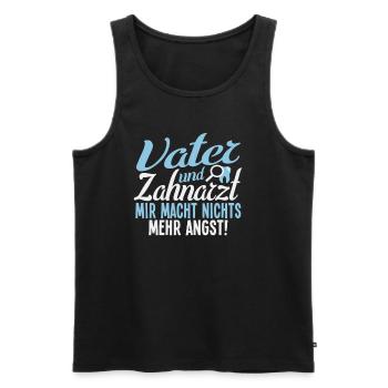 Vater Papa Zahnarzt Zahn Zähne Cartoon Spruch - Männer Premium Bio Tank Top - Schwarz - Vorne - Michal (187cm)
