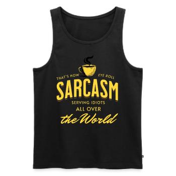 Sarcasm - Serving Idiots all over the World - Men's Premium Organic Tank Top - black - Front - Michal (187cm)