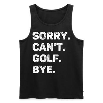 Sorry Can't Golf Bye Funny Golf Lover - Men's Premium Organic Tank Top - black - Front - AI Model Male 178 light (178cm)