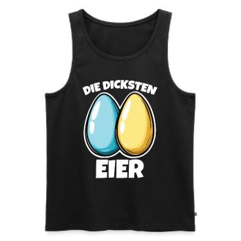 Dicke Eier die dicksten Ostereier - Männer Premium Bio Tank Top - Schwarz - Vorne - AI Model Male 178 light (178cm)