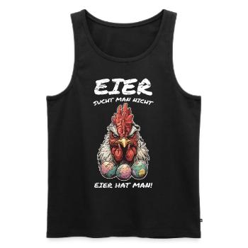 Eier sucht man nicht Eier hat man Hahn Ostern - Männer Premium Bio Tank Top - Schwarz - Vorne - AI Model Male 178 light (178cm)