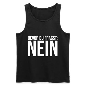Dicton amusant - Avant de demander NON - Débardeur bio Premium Homme - noir - Devant - Michal (187cm)