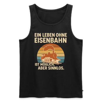 Eisenbahn Spruch Shirt – Ein Leben ohne Eisenbahn - Männer Premium Bio Tank Top - Schwarz - Vorne - Michal (187cm)