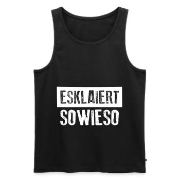 ESKALIERT SOWIESO Party Feier Motto - Männer Premium Bio Tank Top - Schwarz - Vorne - Michal (187cm)