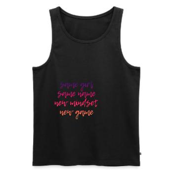 Same Girl Same Name New Mindset New Game 3 - Men's Premium Organic Tank Top - black - Front - AI Model Male 178 light (178cm)