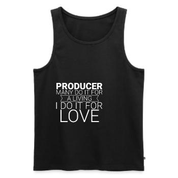 Producer Many Do It For A Living I Do It For Love2 - Männer Premium Bio Tank Top - Schwarz - Vorne - Michal (187cm)