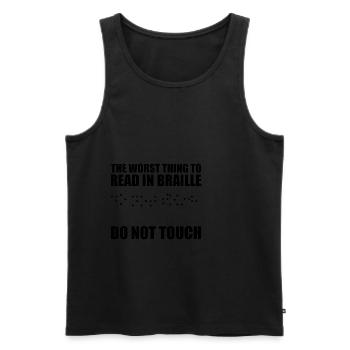 The Worst Thing To Read In Braille, Do Not Touch - Débardeur bio Premium Homme - noir - Devant - AI Model Male 178 light (178cm)