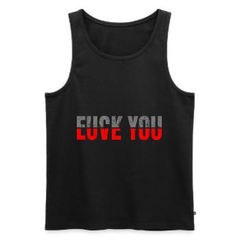 Fuck You Love You Anti Valentinstag - Männer Premium Bio Tank Top - Schwarz - Vorne - Michal (187cm)